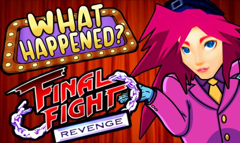 Final Fight Revenge - What Happened?