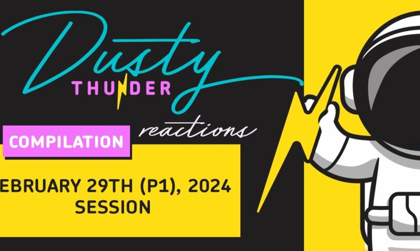 Story & Reaction Compilation - The February 29th, 2024 Session (Part One)