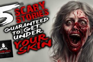 5 Scary Stories Guaranteed to Get Under Your Skin ― Creepypasta Horror Story Compilation
