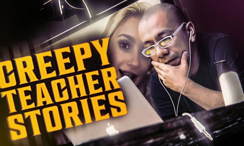 7 True Creepy School Teacher Stories | VOL 4