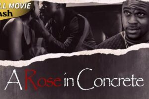 A Rose in Concrete | Hood Drama | Full Movie | Contemporary Dance