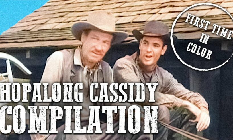 Hopalong Cassidy Compilation | COLORIZED | Western TV