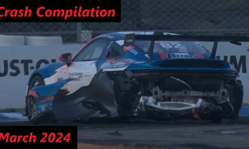 Motorsport Crash Compilation March 2024