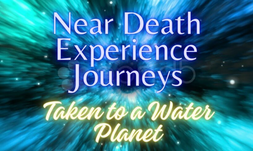 NEAR DEATH EXPERIENCE JOURNEYS - Sharon Sananda Kumara - Jesus Takes Her to a Water Planet