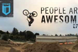 People Are Awesome Ep2 (Hitcase Pro)