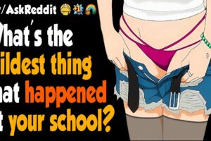 What Are Your WILDEST Stories From School? | Compilation