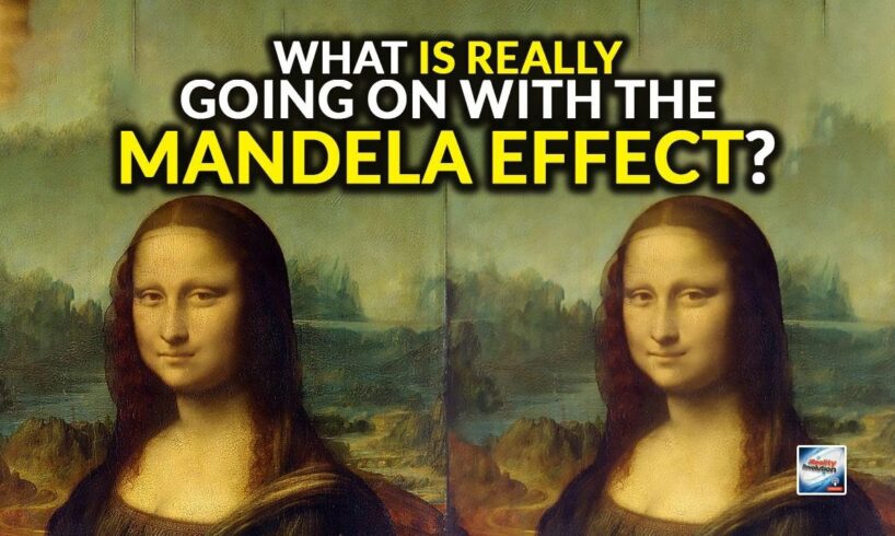 What Is Really Going On With The Mandela Effect?