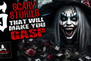 5 Scary Stories That Will Make You Gasp ― Creepypasta Horror Story Compilation