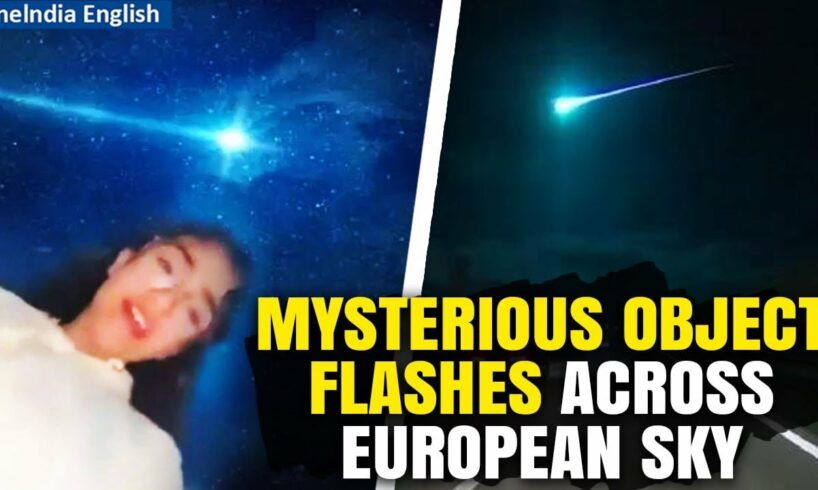 Internet in Frenzy as a Mysterious Blue Meteor Lights up the Sky Across Portugal & Spain | Oneindia