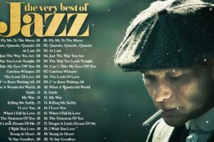 Jazz Music Best Songs Compilation 🎺 The Best Jazz Songs Of All Time : Louis Armstrong ,Frank Sinatra