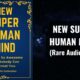 NEW Super Human Mind - Become So AWESOME That Nobody Can Mistreat You Audiobook