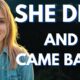 SHE Died and Came Back : Revealed Shocking truth | NDE | near death experience