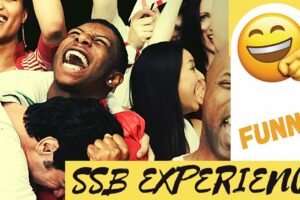 SSB EXPERIENCE || FUNNY EXPERIENCE || PEOPLE ARE AWESOME