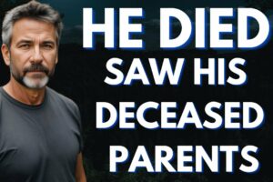 HE Died and Saw His Deceased Parents : Revealed Shocking truth | NDE | near death experience