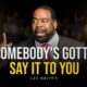 WATCH THIS EVERYDAY AND CHANGE YOUR LIFE - Les Brown  ⚡  Motivational Compilation