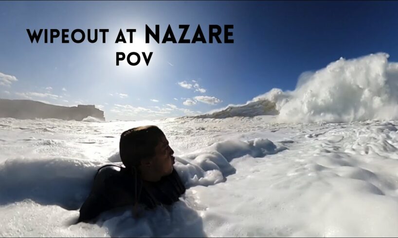 Getting destroyed at Nazare POV