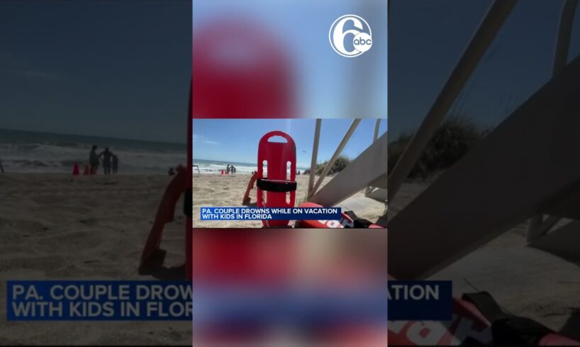 Pa. parents drown after being caught in rip current while vacationing with 6 children in Florida
