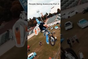 People Are Awesome Compilation Part 4