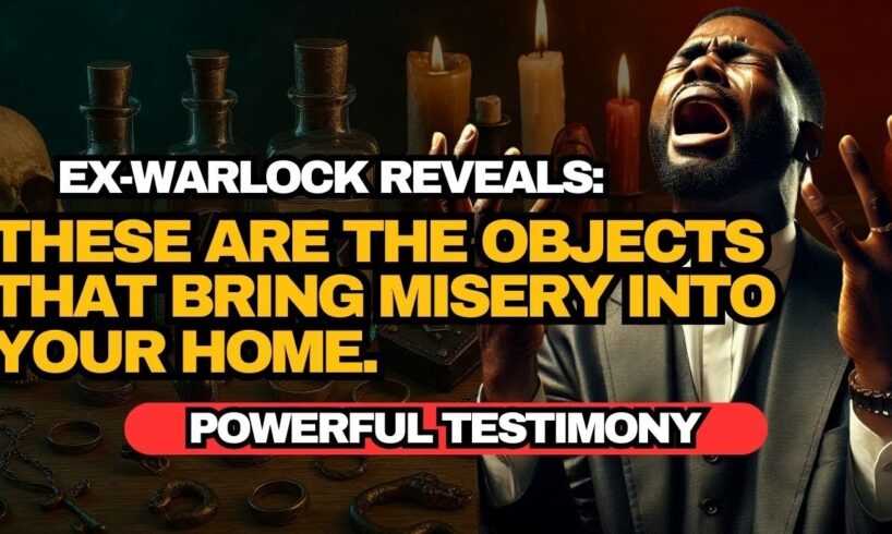✝️ EX- WARLOCK REVEALS How to DETECT CURSED Objects in YOUR HOME ✝️ Impactful Testimonies!