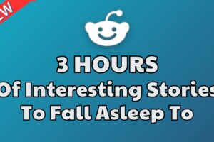 3 HOURS of Interesting Stories to Fall Asleep to | Best Reddit Stories Compilation - Best of Reddit