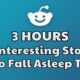 3 HOURS of Interesting Stories to Fall Asleep to | Best Reddit Stories Compilation - Best of Reddit