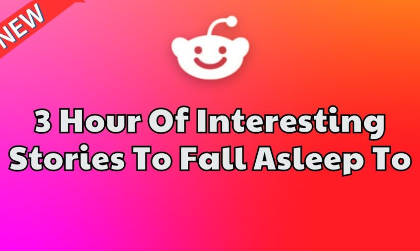 3 HOURS Of Reddit Stories To Fall Asleep To | Reddit Stories Compilation AITA - Best Reddit Stories