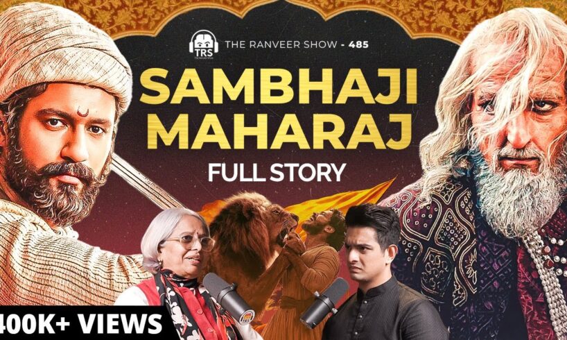 Brutal Wars That Changed India | Chhatrapati Sambhaji Maharaj vs Aurangzeb | The Ranveer Show