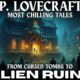 H.P. Lovecraft’s Forgotten Realms | Tales of Alien Ruins and Ancient Civilizations
