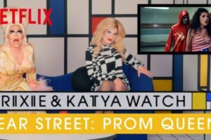 Drag Queens Trixie & Katya React to Fear Street: Prom Queen | I Like to Watch | Netflix