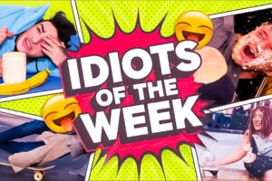 Idiots of The Week | Best Fails of The Week