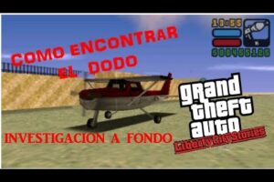 COMO ENCONTRAR EL DODO EN GTA Liberty City Stories [investigando el dodo]