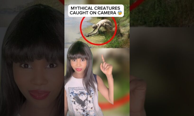 MYTHICAL CREATURES CAUGHT ON CAMERA 😰 #CaughtOnCamera #Shorts