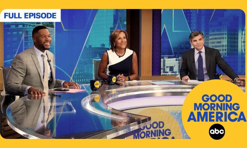 Good Morning America Full Broadcast —  Monday, September 8, 2025