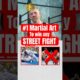 The #1 Martial Art to Win A Street Fight 👑
