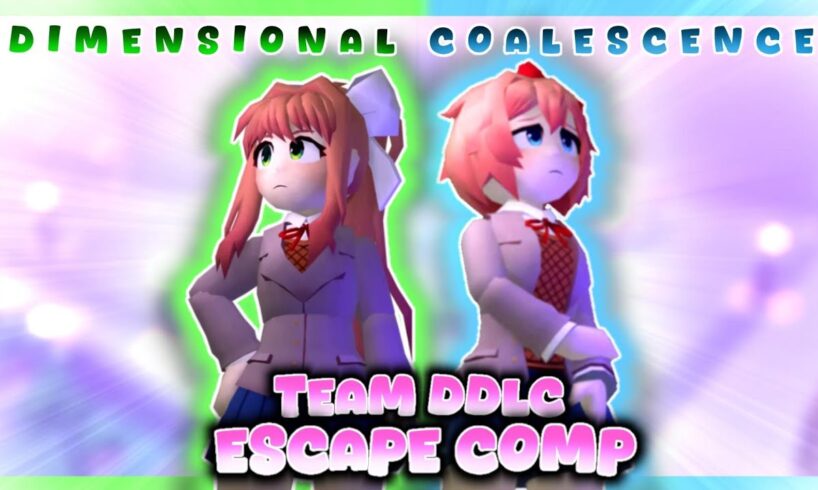 TEAM DDLC CLUTCH ESCAPES COMPILATIONS! - DIMENSIONAL COALESCENCE