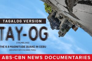 Tay-Og: The 6.9 Magnitude Quake in Cebu (Tagalog Version - Full Documentary) | ABS-CBN News