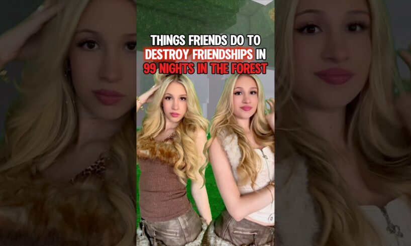 How To DESTROY FRIENDSHIPS in 99 NIGHTS IN THE FOREST on ROBLOX! 💔