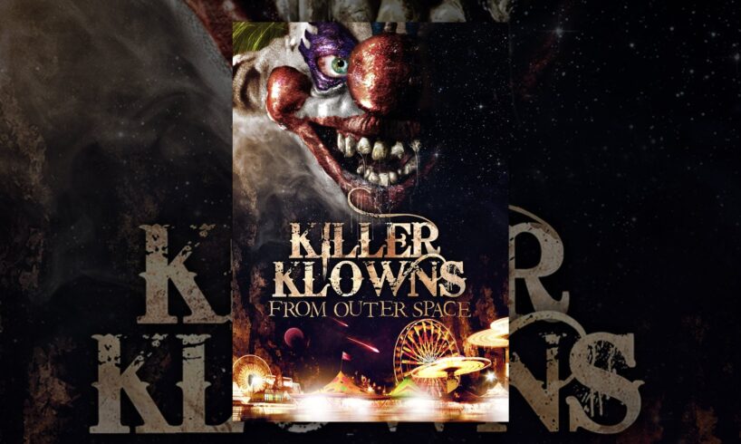 Killer Klowns From Outer Space