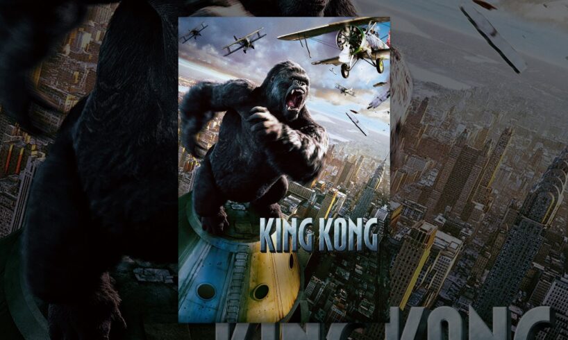 King Kong ('05)