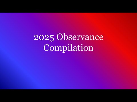 2025 Observance Compilation Video