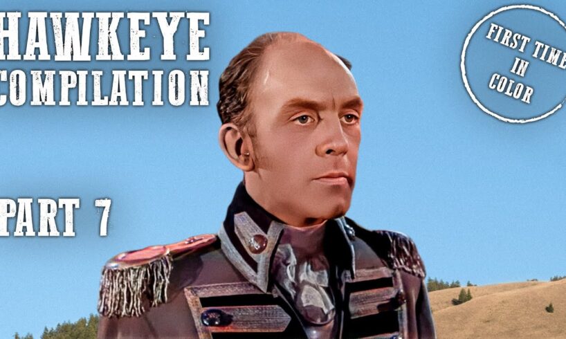 Hawkeye and the Last of the Mohicans Compilation Part 7 | Colorized | 3 Episodes