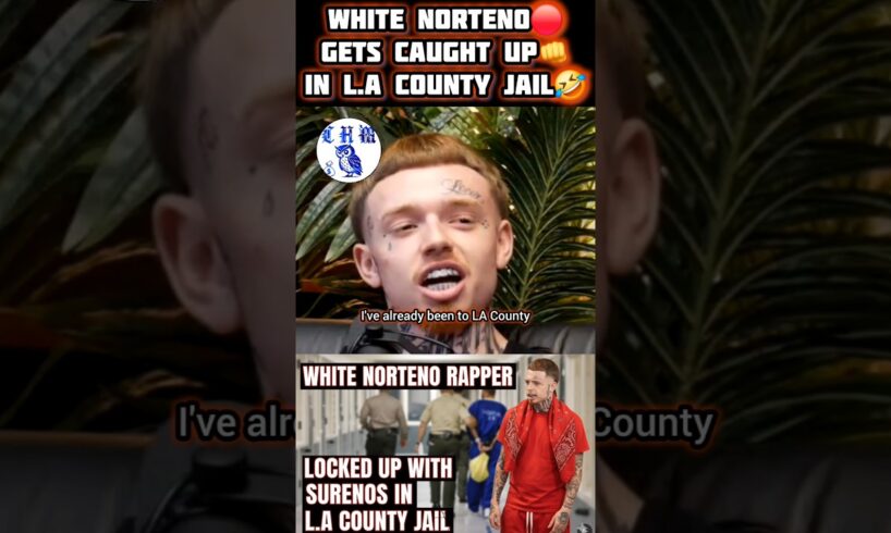 WHITE NORTENO RAPPER LOCKED UP WITH SUREÑOS IN L.A COUNTY JAIL?😳TOP RANK DEMON BIG TONE #nortenos