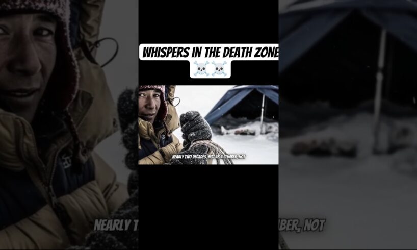 Whispers in the Death Zone  When Everest Calls Your Name