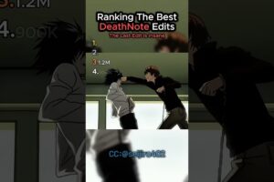 Ranking The Best DeathNote Edits Part 3  #viral #anime #shorts