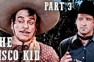 The Cisco Kid Compilation | Duncan Renaldo | Western Series | Best Of | Digitally Remastered