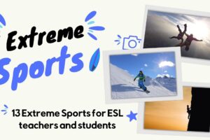 Exploring Extreme Sports: A Fun ESL Learning Adventure!