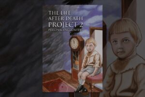 The Life After Death Project 2: Personal Encounters
