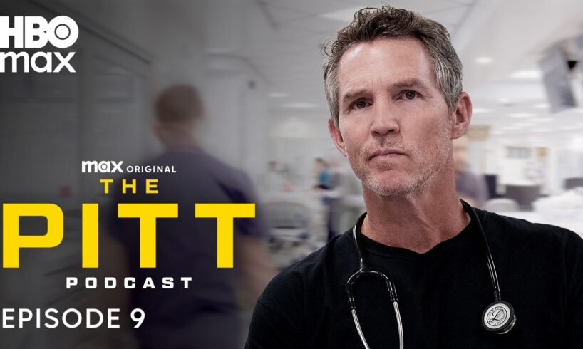 The Pitt Season 2 Official Podcast | Episode 9 | HBO Max
