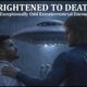 Frightened to Death: Eight Exceptionally Odd Extraterrestrial Encounters