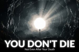 Nobody Has Ever Experienced Nothingness After Death. Not Once.